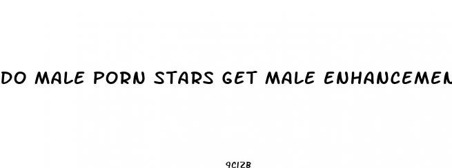 do male porn stars get male enhancement surgery
