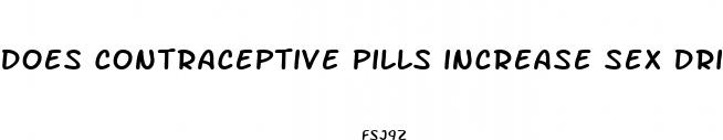 does contraceptive pills increase sex drive