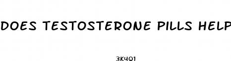 does testosterone pills help with ed