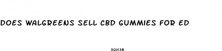 does walgreens sell cbd gummies for ed