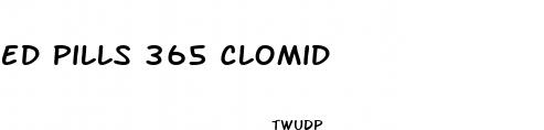 ed pills 365 clomid