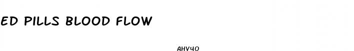 ed pills blood flow