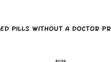 ed pills without a doctor prescription