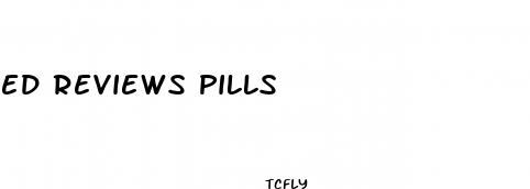 ed reviews pills