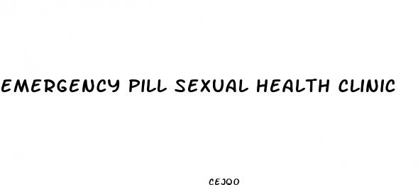emergency pill sexual health clinic