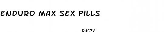 enduro max sex pills