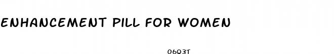 enhancement pill for women