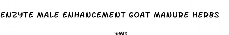 enzyte male enhancement goat manure herbs