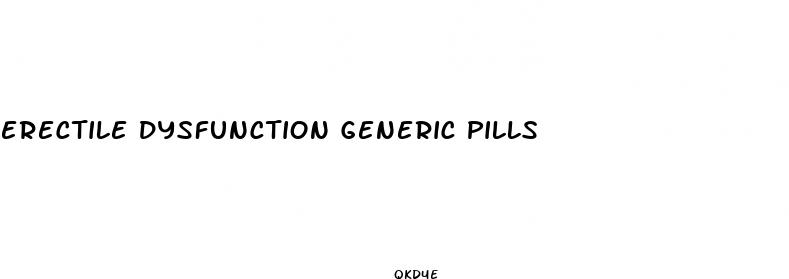 erectile dysfunction generic pills