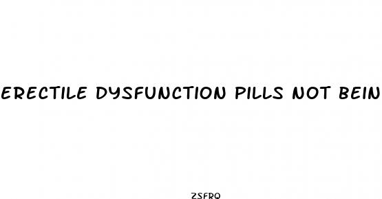 erectile dysfunction pills not being covered under insurance