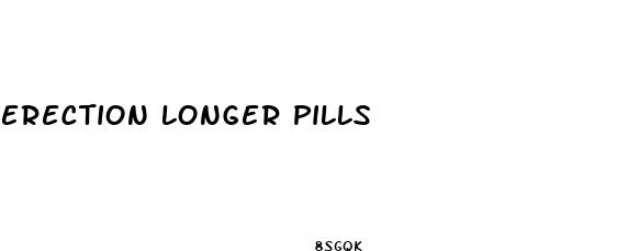 erection longer pills