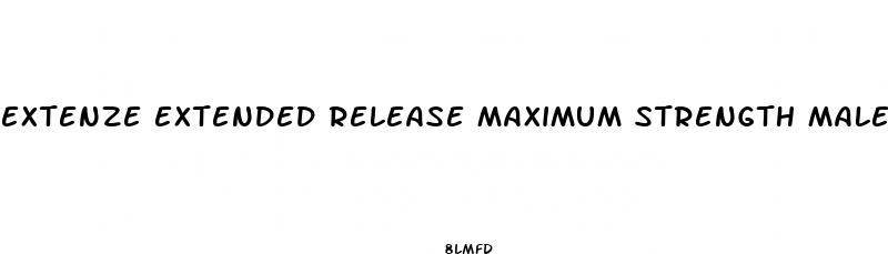extenze extended release maximum strength male enhancement liquid gelcaps