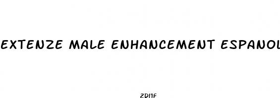 extenze male enhancement espanol