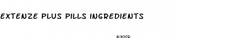 extenze plus pills ingredients