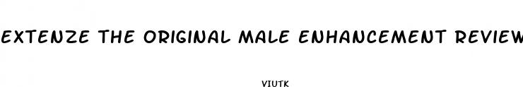 extenze the original male enhancement reviews