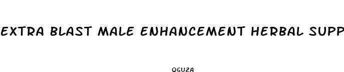 extra blast male enhancement herbal supplements