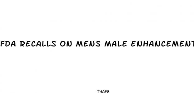 fda recalls on mens male enhancement