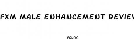 fxm male enhancement review