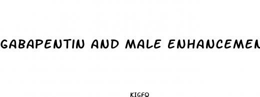 gabapentin and male enhancement