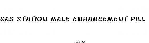 gas station male enhancement pill