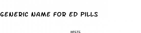 generic name for ed pills