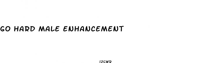 go hard male enhancement