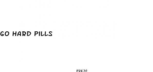 go hard pills