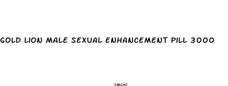 gold lion male sexual enhancement pill 3000