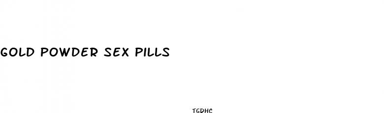 gold powder sex pills