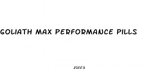 goliath max performance pills