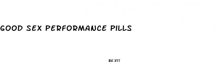 good sex performance pills