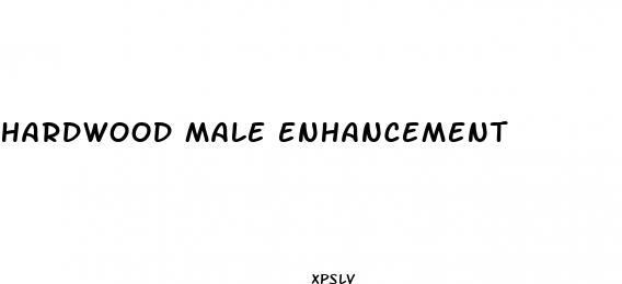 hardwood male enhancement