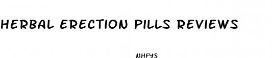 herbal erection pills reviews