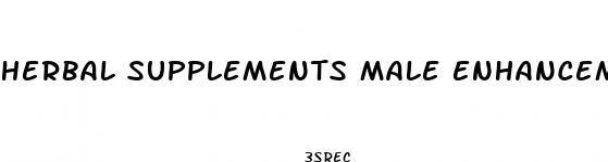 herbal supplements male enhancement