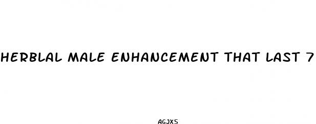 herblal male enhancement that last 7 days