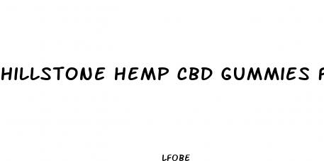 hillstone hemp cbd gummies for ed