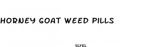 horney goat weed pills