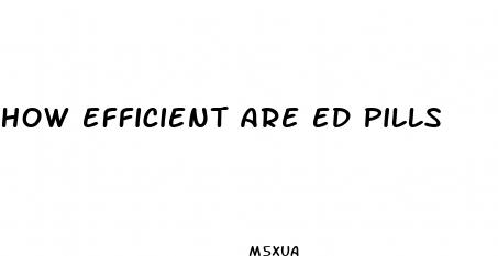 how efficient are ed pills