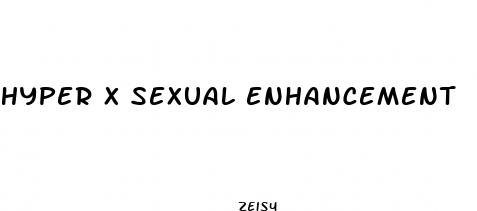 hyper x sexual enhancement