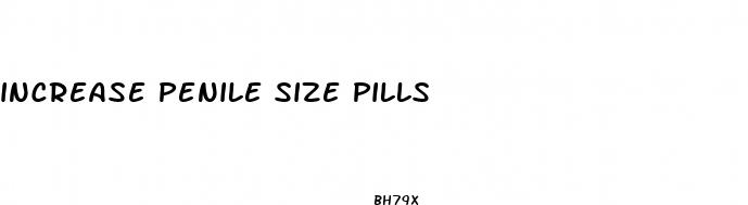 increase penile size pills