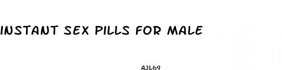 instant sex pills for male