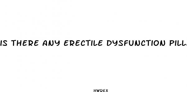 is there any erectile dysfunction pills manufactured by novartis