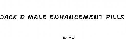 jack d male enhancement pills
