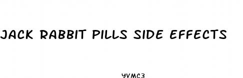 jack rabbit pills side effects