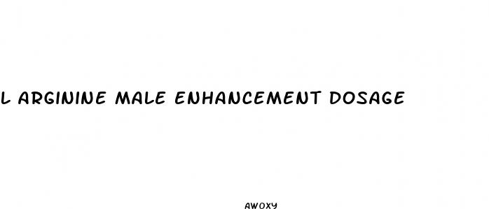 l arginine male enhancement dosage