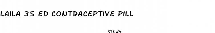 laila 35 ed contraceptive pill