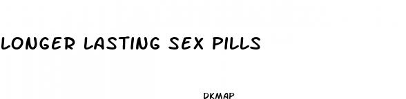 longer lasting sex pills