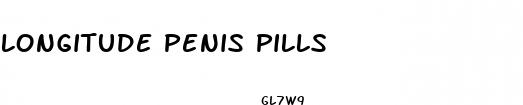 longitude penis pills