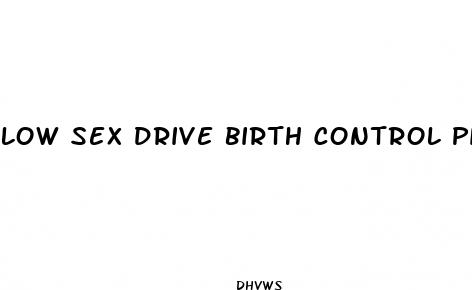 low sex drive birth control pills