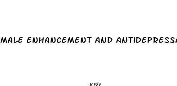 male enhancement and antidepressants